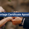 Marriage Certificate Apostille